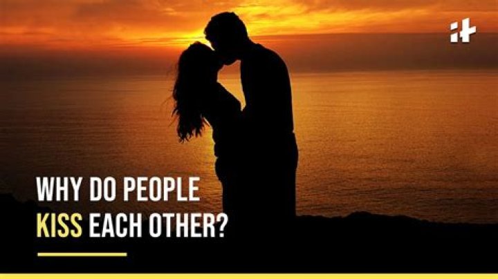 Why Do People Kiss? It Doesn't Do Anything For Me