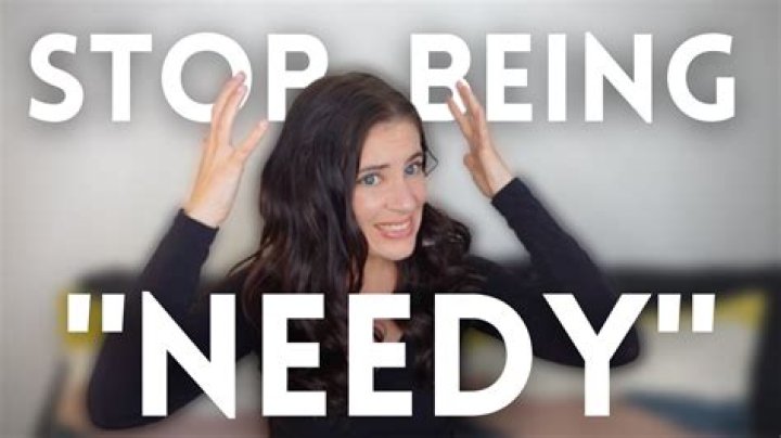 Why Women Get Called 'Needy Women'