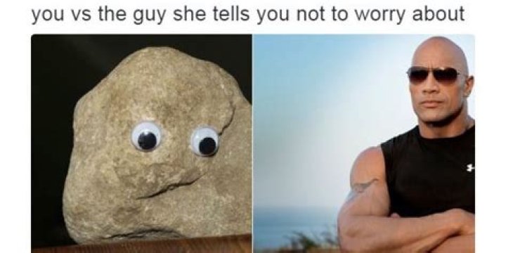 You Vs. The Guy She Tells You Not To Worry About