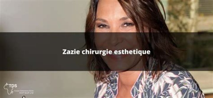 Zazie Chirurgie Esthetique: “Zazie Face à la Chirurgie Esthétique: Son Avis Tranché etl’Acceptation de Soi”